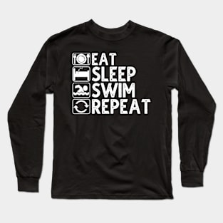 Eat Sleep Swim Repeat Long Sleeve T-Shirt